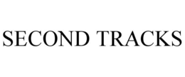 SECOND TRACKS trademark