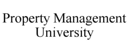 PROPERTY MANAGEMENT UNIVERSITY trademark