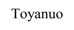 TOYANUO trademark