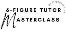 6-FIGURE TUTOR MASTERCLASS BY STEPHANIE TRAN trademark