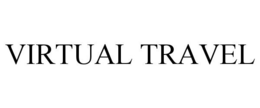 VIRTUAL TRAVEL trademark