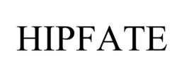 HIPFATE trademark