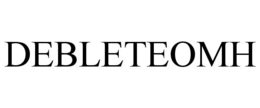 DEBLETEOMH trademark