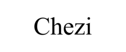 CHEZI trademark