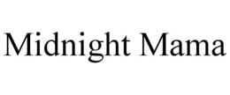 MIDNIGHT MAMA trademark