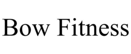 BOW FITNESS trademark