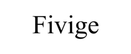 FIVIGE trademark