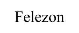FELEZON trademark