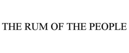 THE RUM OF THE PEOPLE trademark
