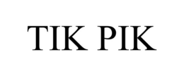 TIK PIK trademark