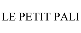 LE PETIT PALI trademark