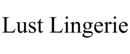 LUST LINGERIE trademark