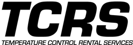 TCRS TEMPERATURE CONTROL RENTAL SERVICES trademark