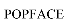 POPFACE trademark