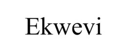 EKWEVI trademark
