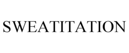 SWEATITATION trademark