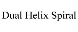 DUAL HELIX SPIRAL trademark