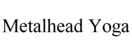 METALHEAD YOGA trademark
