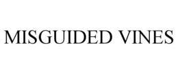 MISGUIDED VINES trademark