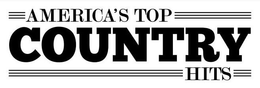 AMERICA'S TOP COUNTRY HITS trademark
