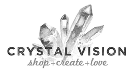 CRYSTAL VISION SHOP + CREATE + LOVE trademark