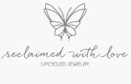RECLAIMED WITH LOVE UPCYCLED JEWELRY trademark