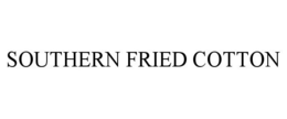 SOUTHERN FRIED COTTON trademark