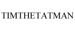 TIMTHETATMAN trademark
