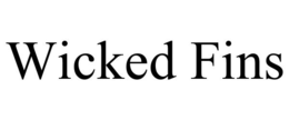 WICKED FINS trademark