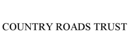 COUNTRY ROADS TRUST trademark