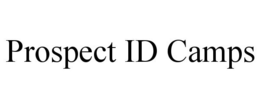 PROSPECT ID CAMPS trademark