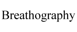 BREATHOGRAPHY trademark