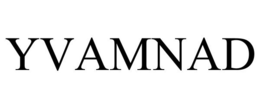 YVAMNAD trademark