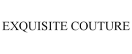 EXQUISITE COUTURE trademark