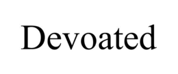 DEVOATED trademark