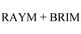 RAYM + BRIM trademark