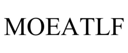 MOEATLF trademark