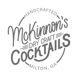 HANDCRAFTED MCKINNON'S DRY CRAFT COCKTAILS MILTON, GA trademark