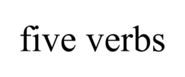 FIVE VERBS trademark
