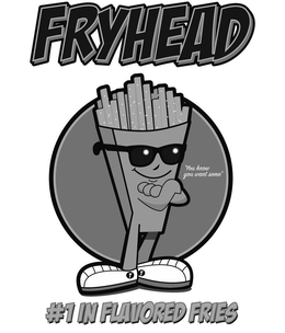 FRYHEAD "YOUKNOW YOU WANT SOME" T T #1 IN FLAVORED FRIES trademark