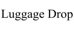 LUGGAGE DROP trademark
