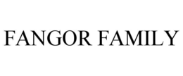 FANGOR FAMILY trademark