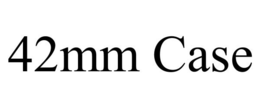 42MM CASE trademark