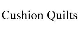 CUSHION QUILTS trademark