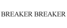 BREAKER BREAKER trademark