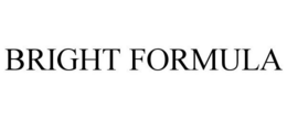 BRIGHT FORMULA trademark