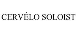 CERVÉLO SOLOIST trademark