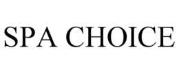 SPA CHOICE trademark