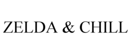 ZELDA & CHILL trademark
