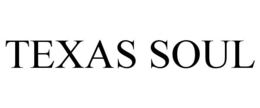 TEXAS SOUL trademark